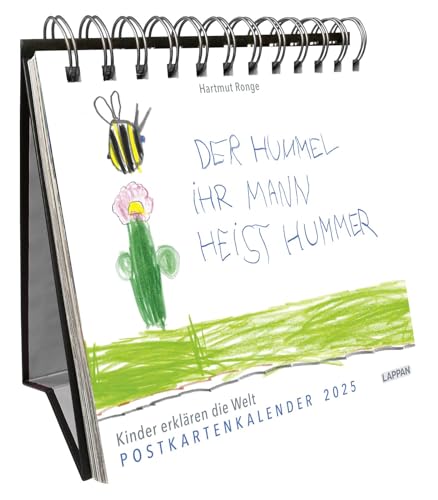 Der Hummel ihr Mann heist Hummer – Postkartenkalender 2025: Kinder erklären die Welt | Wochenkalender zum Aufstellen, Tischkalender mit Spiralbindung und 53 Postkarten zum Heraustrennen von Lappan